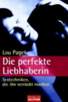 Goldmann Die perfekte Liebhaberin | Beate Gorman, Lou Paget