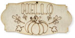 Helló tábla tökkel 160x80 mm