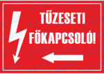  Tűzeseti főkapcsoló balra tábla matrica : Tábla-matrica mérete - A5 / 148 x 210 mm, Tábla-matrica típusa - matrica