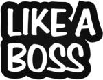 Stickify Like a BOSS tuning felirat