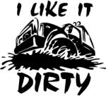 Stickify I Like it Dirty matrica 30 cm