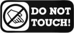 Stickify Do Not Touch! - Szélvédő matrica