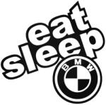 Stickify eat, sleep, BMW matrica