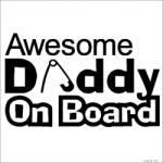 Stickify Awesome Daddy On Board autómatrica