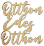 Corolla Exp-Imp. Kft Natúr fa - Otthon Édes Otthon felirat 21cm KIFUTÓ