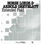 Horse Lords & Arnold D Frkwys Vol. 18: Extended Field