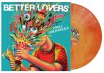 Better Lovers Highly Irresponsible (Orange Galaxy Vinyl)