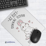 Time4Gift Az élet sokkal szebb egy nyuszival hajlékony egérpad