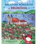 Móra Könyvkiadó Móra Könyvkiadó: Balaton böngésző Brúnóval (MO5050)