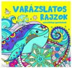 Szalay Könyvek : Varázslatos rajzok - színezőkönyv gyerekeknek