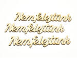 Natúr fa - "Nem felejtünk" felirat 3db/csomag - papelito