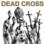 DEAD CROSS Ii - facethemusic - 6 490 Ft