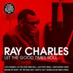 Charles, Ray Let The Good Times Roll