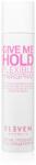 Eleven Australia Give Me Hold hajlakk közepes fixálás 300 ml
