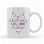 Nevesajándék Kávés Bögre - Így néz ki a világ legjobb Mamája Anyák napja (BX061)