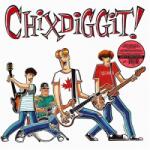 Chixdiggit! Chixdiggit!