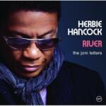 Hancock, Herbie River: the Joni Letters - facethemusic - 16 590 Ft