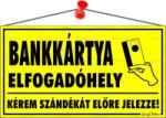  Információs tábla, 22, 5x12, 5 cm, Bankkártya elfogadóhely
