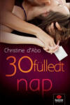 Maxim 30 fülledt nap