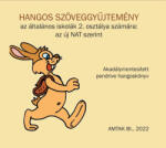 AMTAK HANGOS SZÖVEGGYŰJTEMÉNY az általános iskolák 2. osztálya számára: az új NAT szerint