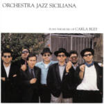 ECM Orchestra Jazz Siciliana: Plays The Music Of Carla Bley