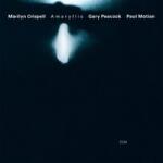 ECM Marilyn Crispell / Gary Peacock / Paul Motian - Amaryllis