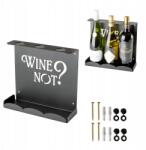  Borállvány "Wine not? " felirattal, fém polc 3 üveg bor számára, fekete (Metalowa półka na wino z napisem "Wine not?")