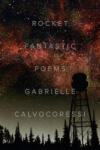 Persea Books Inc Rocket Fantastic | Gabrielle Calvocoressi