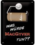 Nostalgic Art Germany Placă metalică 15 x 20 - What Would Macgyver Do? ! - Ce Ar Face Macgyver (1038)