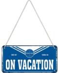Nostalgic Art Germany Placă metalică cu Șnur 10 x 20 - Pan Am - On Vacantion - Plecat în Concediu (2013)