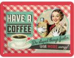 Nostalgic Art Germany Placă metalică 15 x 20 - Have A Coffee - Serveste O Cafea (1027)