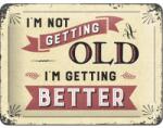 Nostalgic Art Germany Placă metalică 15 x 20 - I'M Not Getting Old - Nu Imbatranesc (1061)