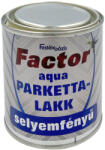 Festék Bázis Factor Aqua Parkettalakk selyemfényű 0, 25 l 716 (716)