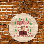 Deconline Crafts XL Karácsonyi fa tábla "Reszkessetek betörők csúnya pulcsi mintás" ajtódísz többféle méretben (DO129216-WOOD30)