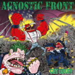 Agnostic Front Get Loud! - facethemusic