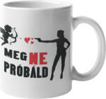  Meg ne próbáld kupidó - Bögre (377248)