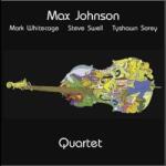 Johnson, Max Max Johnson Quartet