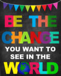 Eosette Sticker Mesaje Motivationale - Be the change you want to see in the world - 60x90 cm