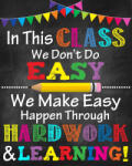Eosette Stickere Decorative pentru Clasa - In this class we don t do easy - 60x90 cm