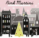 Pink Martini Joy To the World
