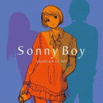 OST Sonny Boy. . -ltd-
