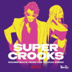 OST Super Crooks