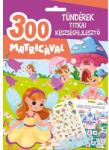 Szalay Könyvek Tündérek titkai készségfejlesztő 300 matricával (9789636522353) - jatekbolt