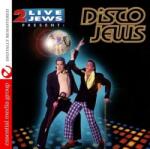 2 Live Jews - 2 Live Jews Present: Disco Jews (CD) (894231274923)