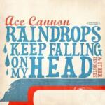 Ace Cannon - Raindrops Keep Falling On My Head & Other (CD) (894231260520)
