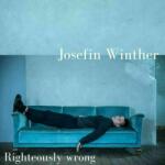 Josefin Winther - Righteously Wrong (LP + CD) (7090039721260)