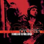 Oasis - Familiar To Millions (Anniversary Edition) (Reissue) (3 LP) (0198029867619)