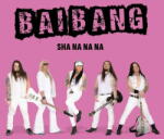 Bai Bang Sha Na Na Na