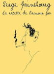 Gainsbourg, Serge La Recette De L'amour Fou - facethemusic - 7 290 Ft