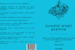 Cotomag Jurnalul Mintii Pozitive - Transforma-ti Viata prin Reflectie si Motivatie / Ganduri Bune si Obiceiuri Puternice / Recunostinta si Claritate